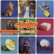 The Almighty - Just Add Life (Expanded Version) (1996)