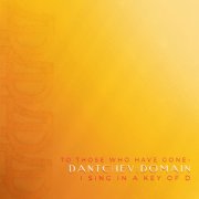DANTCHEV:DOMAIN - To Those Who Have Gone, I Sing in a Key of D (2025) [Hi-Res]