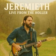 Jerimieth - Live From The Holler (2025)