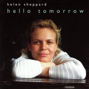 Helen Sheppard - Hello Tomorrow (2004) [CD-Rip]