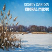 VA - Sviridov: Choral Music (2025) [Hi-Res]