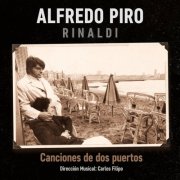 Alfredo Piro - Canciones de dos puertos (Dirección musical: Carlos Filipo) (2025) Hi-Res