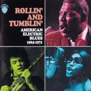 Various Artists - Rollin' And Tumblin' (American Electric Blues 1965-1971) (2025)