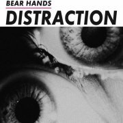 Bear Hands - Distraction (2014)