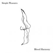Blood Harmony - Simple Pleasures (2026)