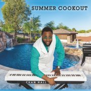 Chan Hall - Summer Cookout (2023)