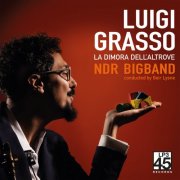 Luigi Grasso, NDR Big Band & Geir Lysne - La Dimora Dell'Altrove (2025) [Hi-Res]