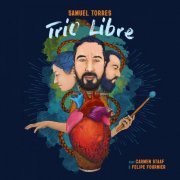 Samuel Torres - Trio Libre (2026) Hi-Res