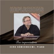 Eero Hameenniemi - REFLEXIONS Free improvisations (2021)