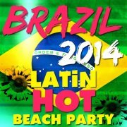 Brazil 2014 Latin Hot Beach Party (2014)