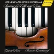 Carmen Piazzini, Werner Thomas - Fauré & Gretchaninov: Cello Sonatas (2024)