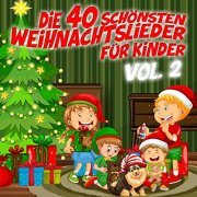 VA - Die 40 schönsten Weihnachtslieder für Kinder, Vol. 2 (2021)