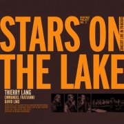 Thierry Lang - Stars On The Lake (Heritage Project Vol. 3) (Live In Fribourg) (2024)