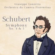 Giuseppe Lanzetta, Orchestra da Camera Fiorentina - Schubert - Symphony No. 4 & 5 (2020)