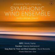 Arkansas Tech University Symphonic Wind Ensemble, Daniel Belongia, Phoebe Robertson - Influences and Expressions (2023) [Hi-Res]