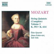 Janos Fehervari, Eder Quartet - Mozart: The Complete String Quintets Vol. 3 - Nos. 5 & 6 (1998)