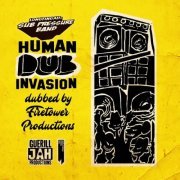 Longfingah, Sub Pressure Band - HUMAN DUB INVASION (FIRETOWER PRODUCTIONS DUB) (2023) [Hi-Res]