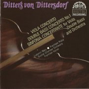 František Pošta, Lubomír Malý, Dvořák Chamber Orchestra, František Vajnar - Dittersdorf: Concertos for Double Bass and Viola (2001) CD-Rip