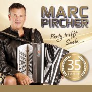 Marc Pircher - 35 Jahre - Party trifft Seele (2026) Hi-Res