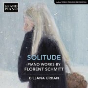 Biljana Urban - Schmitt: Works for Piano (2021) [Hi-Res]