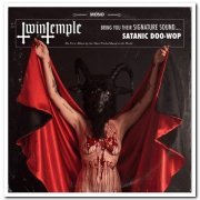 Twin Temple - Twin Temple (Bring You Their Signature Sound.... Satanic Doo-Wop) (2018)