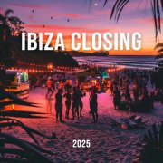 VA - Ibiza Closing 2025 (2025)