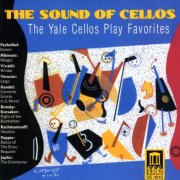 The Yale Cellos - The Sound of Cellos: Yale Cellos Play Favorites (1987)