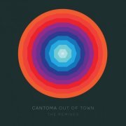 Cantoma - Out of Town: The Remixes (2011)