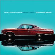 Nortec Collective, Bostich, Fussible - Tijuana Sound Machine (2008)