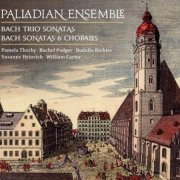 Pachel Podger, Palladian Ensemble - J.S.Bach: Trio Sonatas, Sonatas & Chorales (2008)