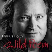 Marius Holth - Wild Poem (2020) Hi Res