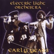 Electric Light Orchestra - Early Years (2004)