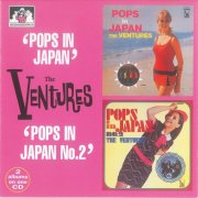 The Ventures - Pops In Japan / Pops In Japan No 2 (1999)
