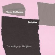 Taylor Ho Bynum 9-tette - The Ambiguity Manifesto (2019) [Hi-Res]