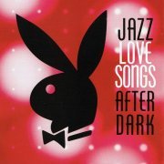 VA - Jazz Love Songs After Dark (2014)