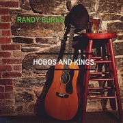 Randy Burns - Hobos and Kings (2010)