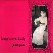 Janet Jones - Sing To Me, Lady (2021) Hi Res