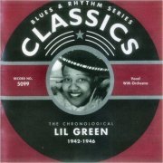 Lil Green - Blues & Rhythm Series 5099: The Chronological Lil Green 1942-1946 (2004)