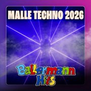 VA - MALLE TECHNO 2026 - Ballermann Hits (2026)