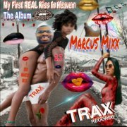 Marcus Mixx - My First Real Kiss in Heaven (2020)