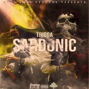 Trigga - Sardonic (2024)