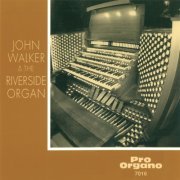 John Walker - John Walker & The Riverside Organ (2019)