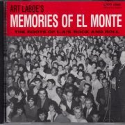 VA - Art Laboe's Memories Of El Monte: The Roots Of L.A.'s Rock And Roll (1991)