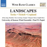 University of Kansas Wind Ensemble, Ji Hye Jung, Margaret Marco, Paul Popiel, Steve Leisring - Landscapes (2013)