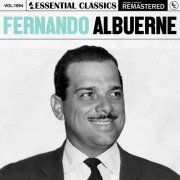 Fernando Albuerne - Essential Classics, Vol. 1094: Fernando Albuerne (2025)