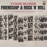 Yukon Blonde - Friendship & Rock 'n' Roll (2025) [Hi-Res]