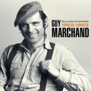 Guy Marchand - Succès et raretés 1965-1983 (2026)