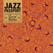 Jazz Passport - Sacred Textiles (2026)