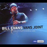 Bill Evans  & WDR Big Band Cologne  - Vans Joint (Live) (2010) FLAC