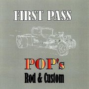 Pop's Rod and Custom - First Pass (2024)